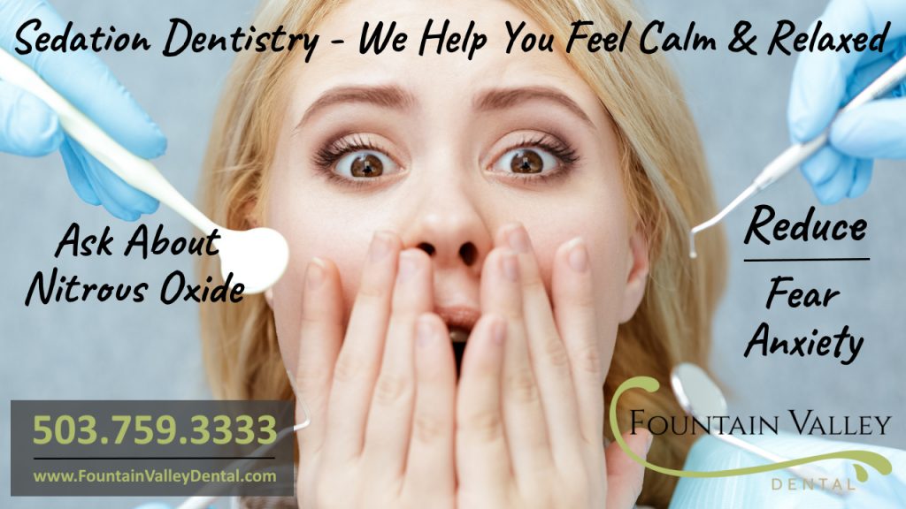 Sedation Dentistry in Molalla Oregon best dentist offering nitrous oxide laughing gas to calm fear and anxiety at the dentist