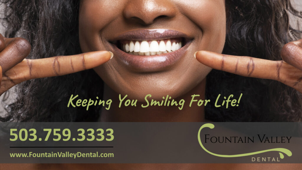 Improve your smile with cosmetic dentistry at Fountain Valley Dental in Molalla Oregon Invisalign teeth whitening